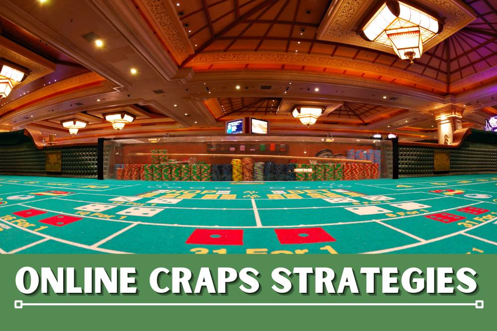 Online Craps Strategies